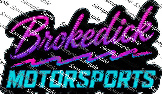 Brokedick Motorsports Stickers